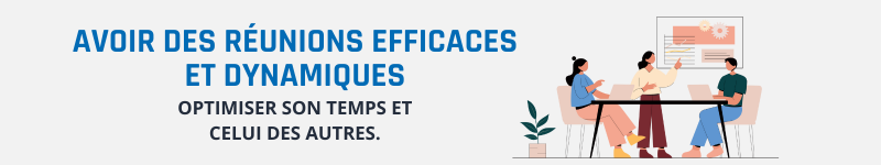 Webinaire: Avoir des réunions efficaces et dynamiques!